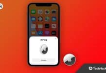 7 Ways to Fix Apple AirTag Not Connecting or Pairing