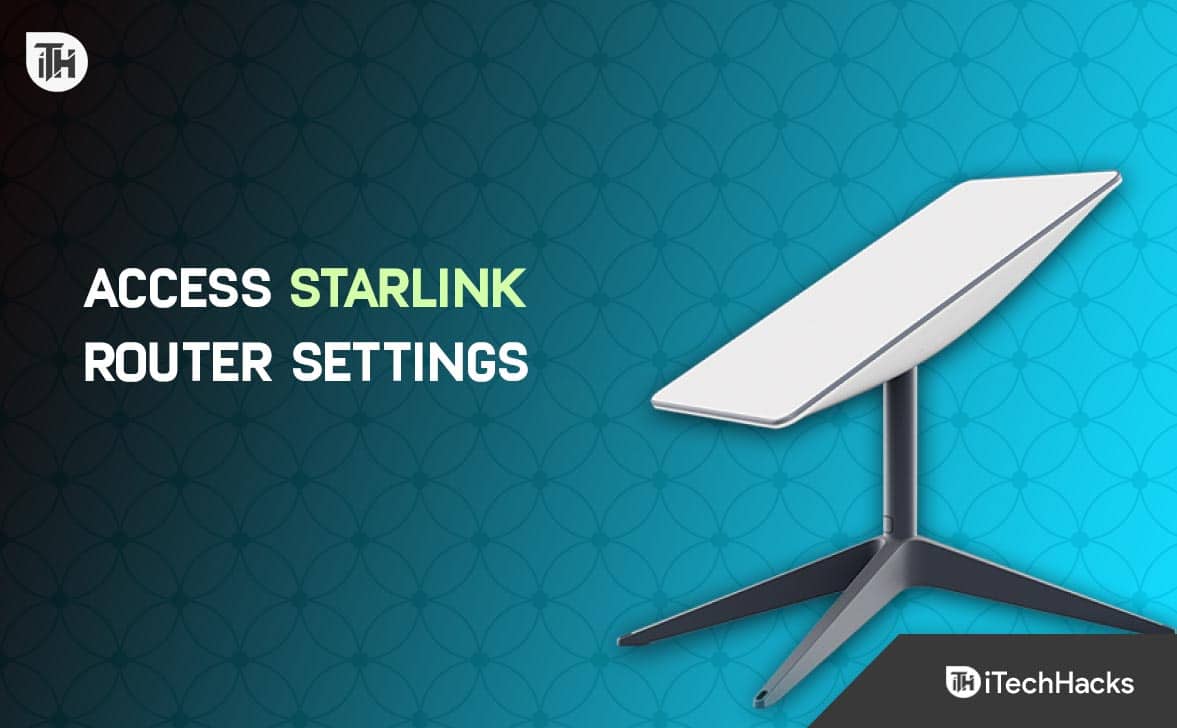 How to Access Starlink Router Settings | Installation Guide