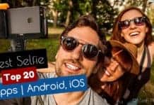 Top 20 Best Selfie Apps for Android & iOS 2017