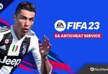 Fix FIFA 23 EA AntiCheat Service Encountered an Error, Please Restart