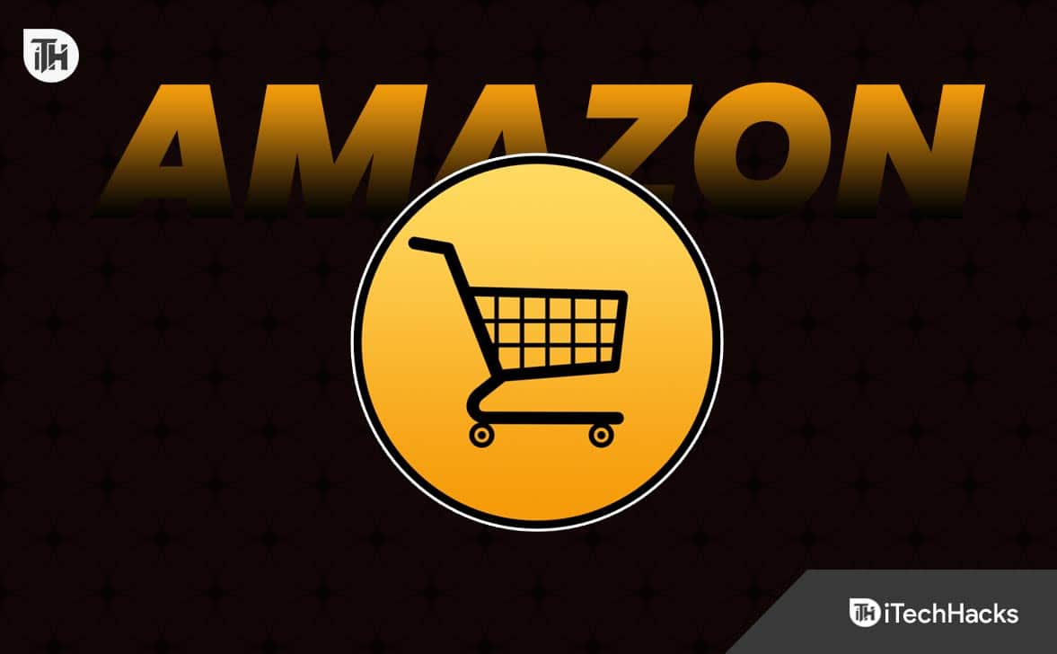 How to Fix Amazon Cart Not Working Error