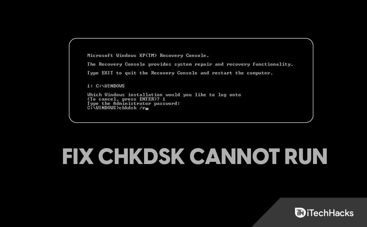 Fix CHKDSK Cannot Run Because Volume is in Use by Another Process