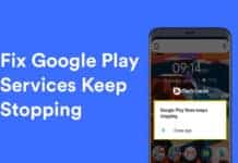 How To Fix Google Play Services Keep Stopping (8 Methods)