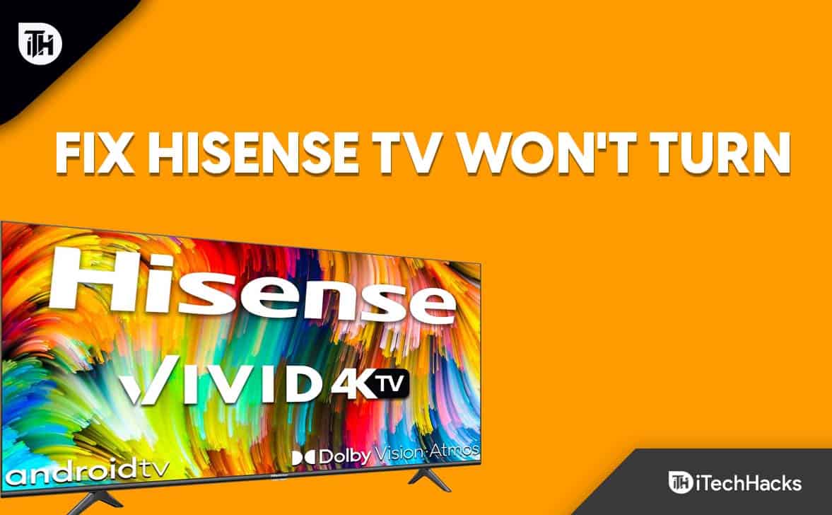 How To Fix Hisense TV Won't Turn On or Not Working