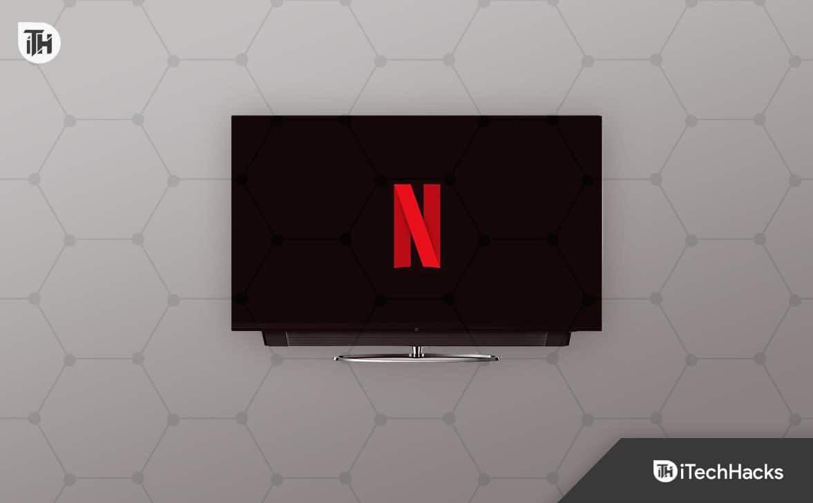 How To Fix Netflix Keep Crashing on TV