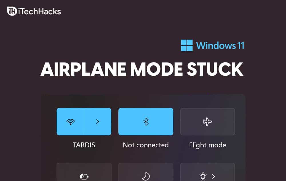 Fix Windows 11 Airplane Mode Stuck Problems