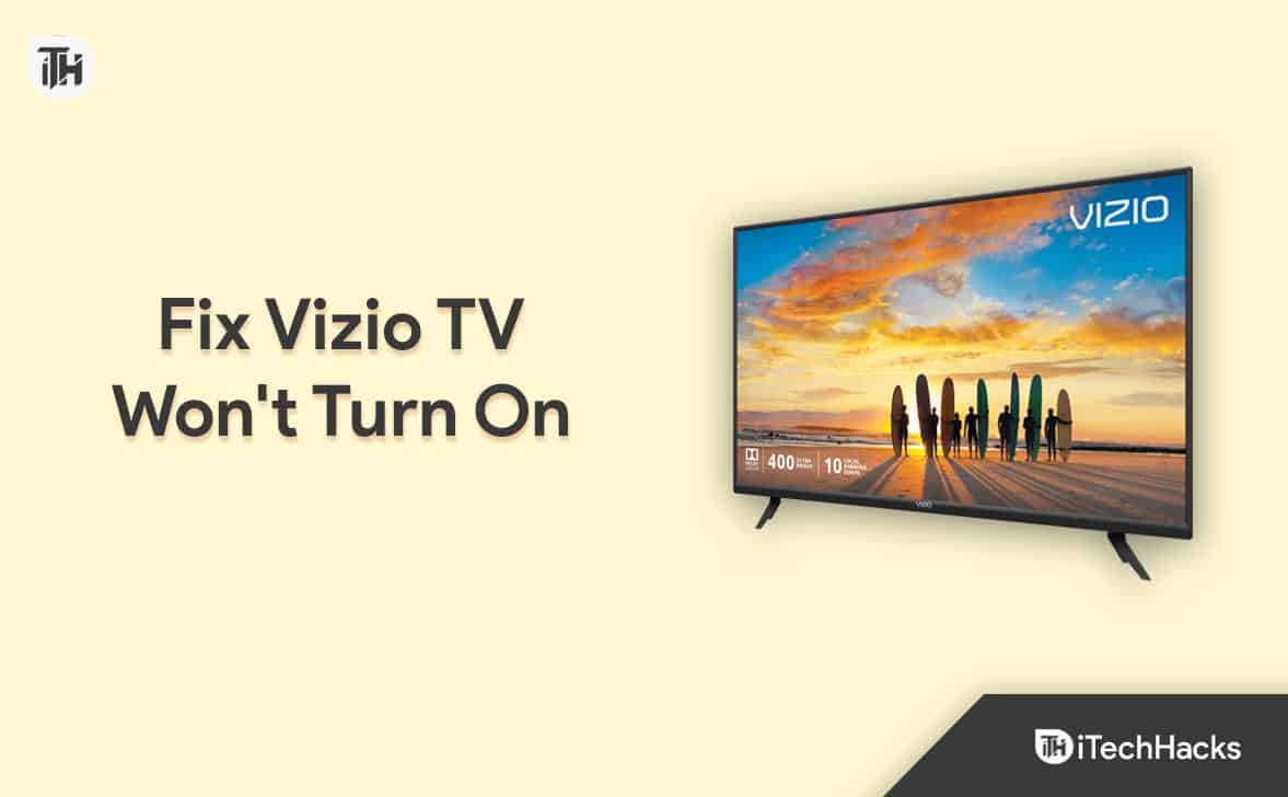 How to Fix Vizio TV Won't Turn On in 2023