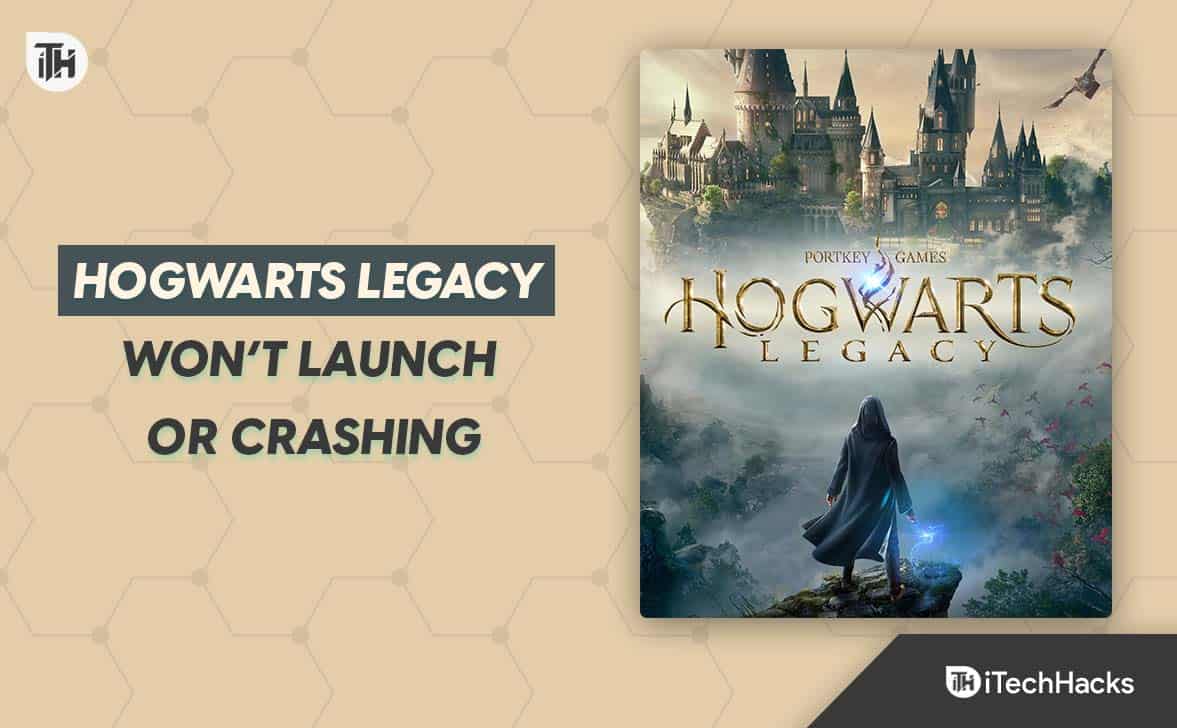 Fix Hogwarts Legacy Won’t Launch or Crashing on PC, PS4, PS5, Xbox