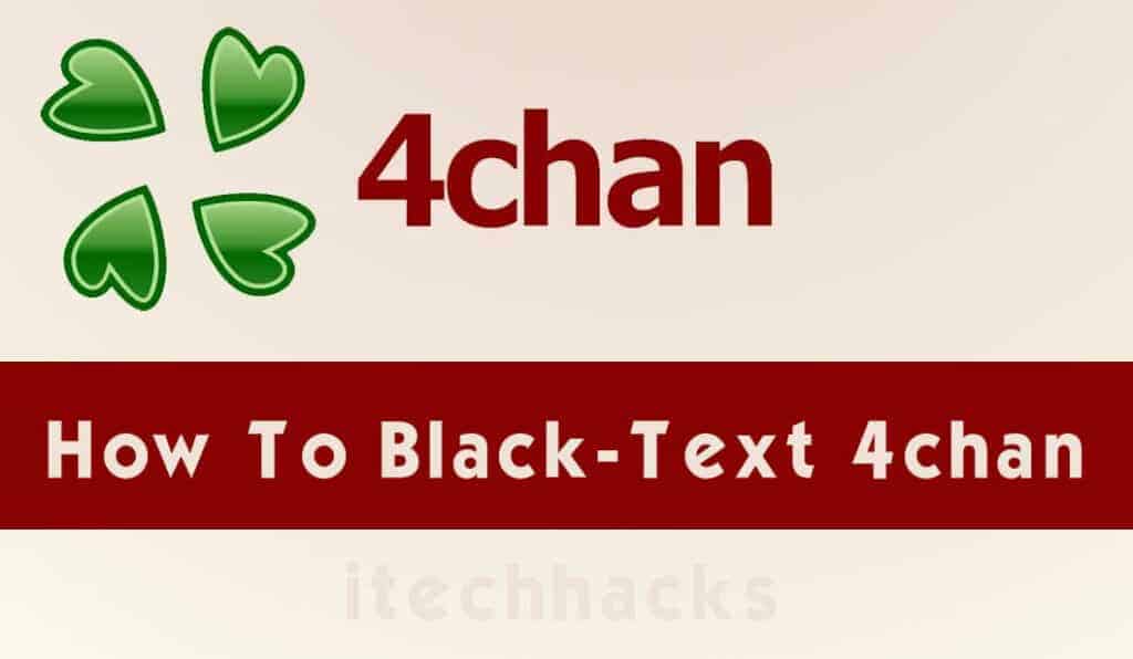 How to Black Text on 4Chan