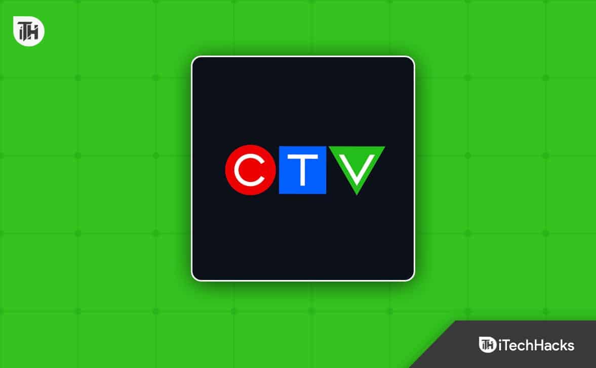 Fix CTV App Not Working on Smart TV, Roku, FireStick, iPhone, Android