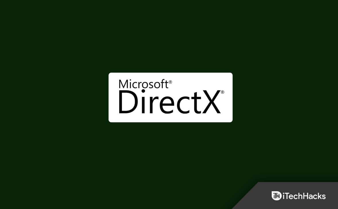 How To Fix DirectX Errors On Windows 11