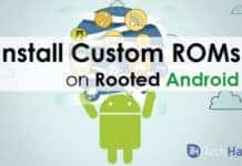 How To Flash and Install Custom ROMs On Your Android