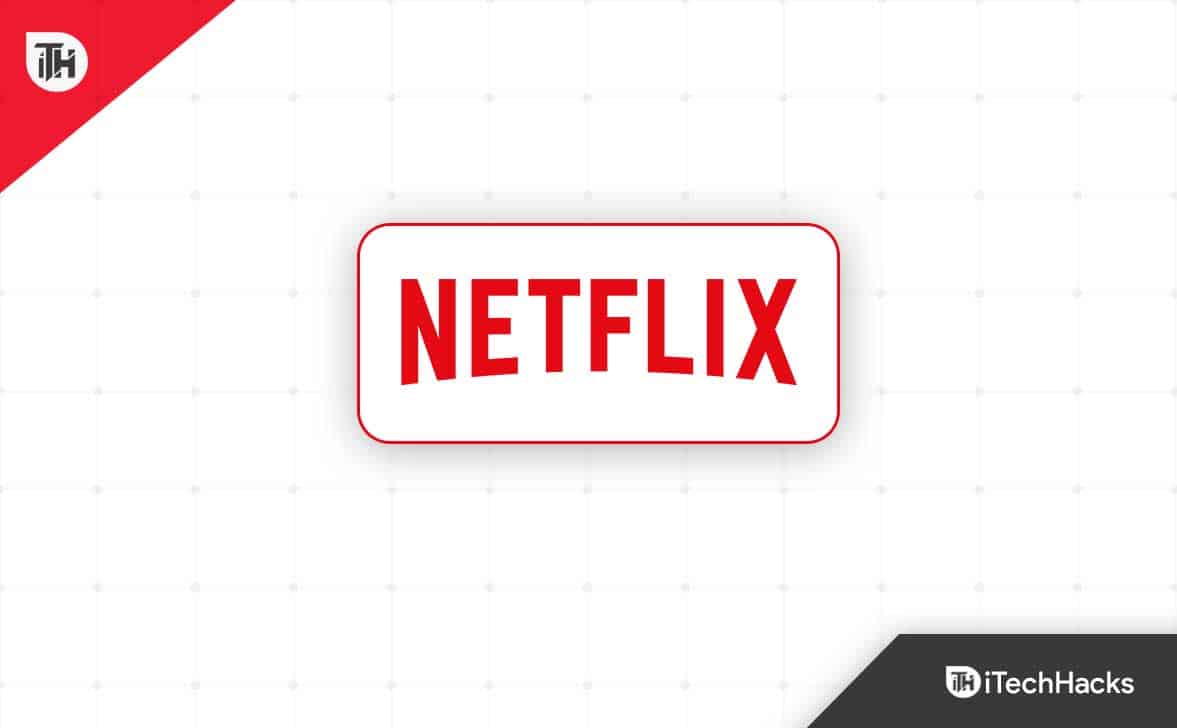 How to Install Netflix on a Rooted or Bootloader Unlocked Android Device