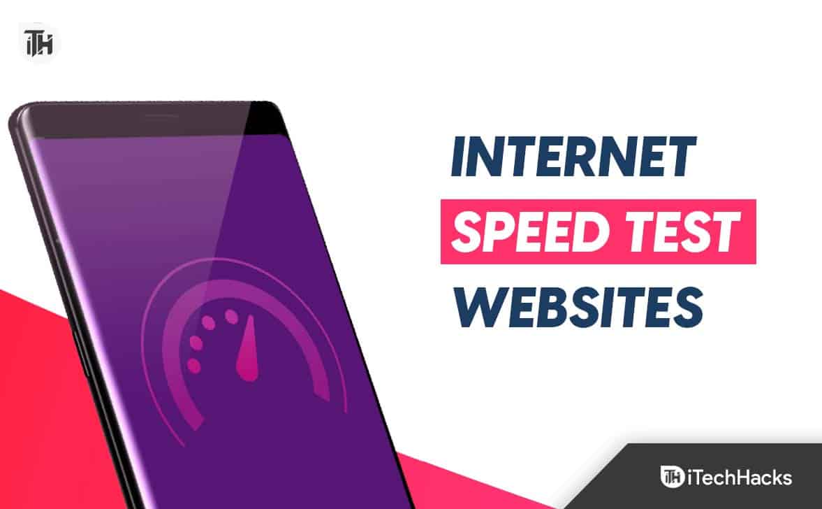 Top 10 Internet Speed Test Websites/Tools Free Online