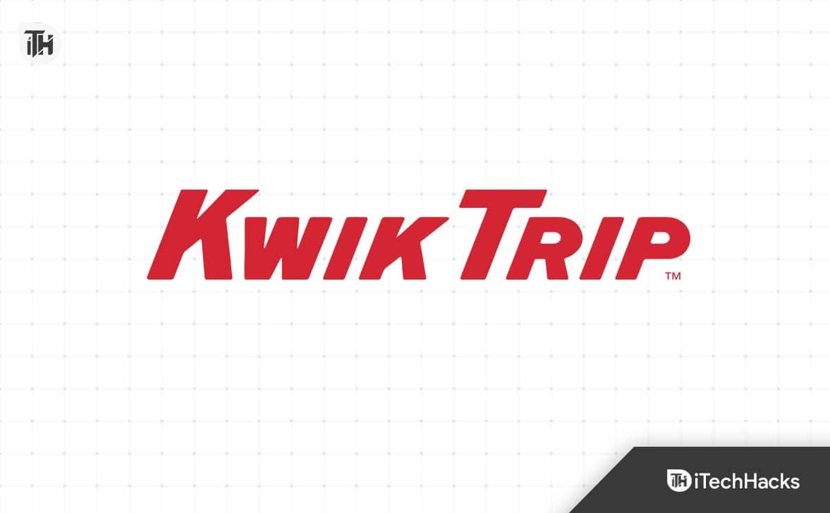 Kwik Trip Not Working