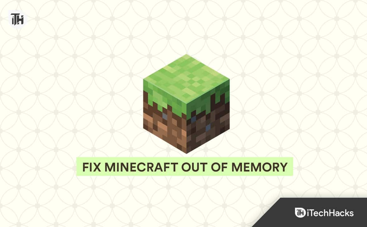 How To Fix Minecraft Out Of Memory Error