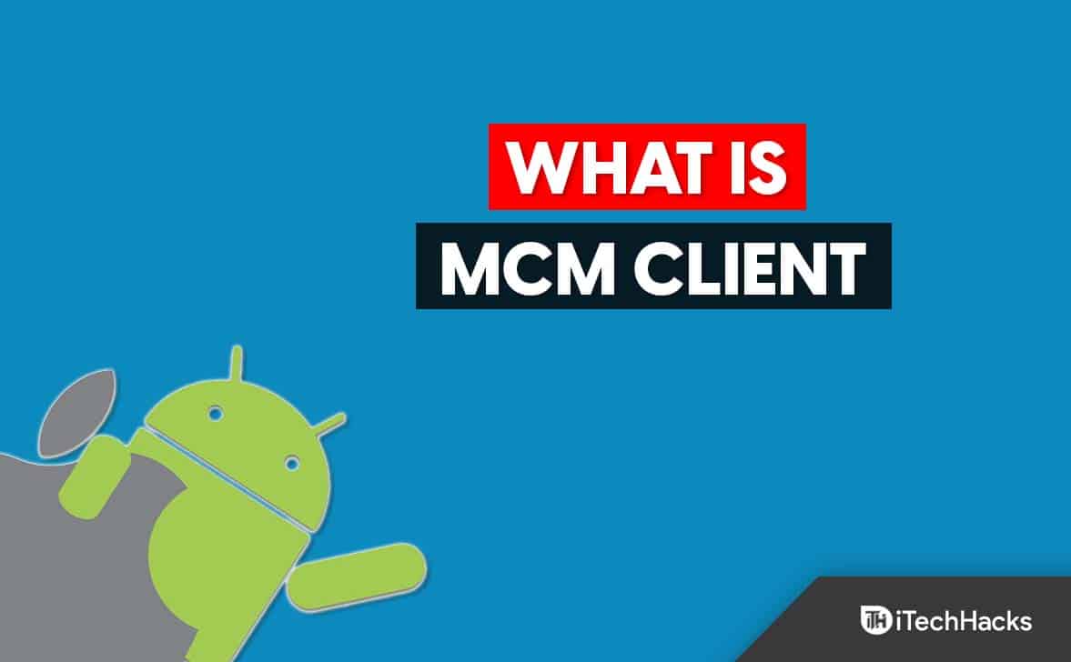 What is MCM Client App on Phone and How does it Work?