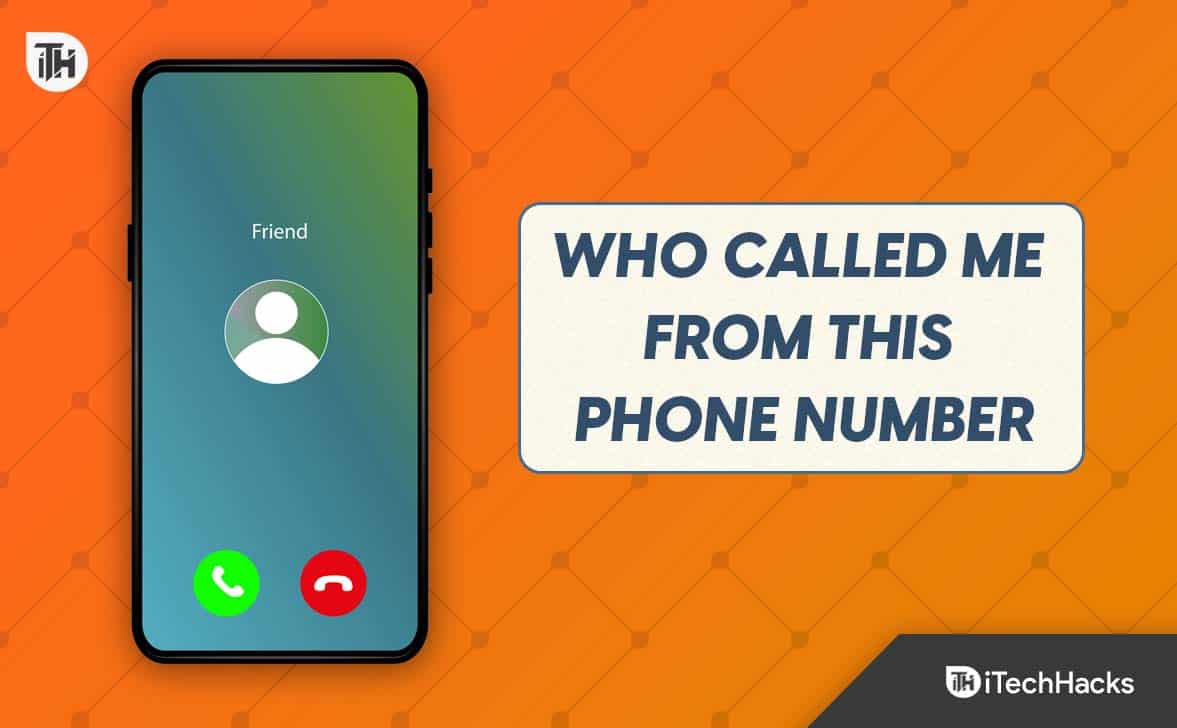 How to Find Out Who Called Me From This Phone Number