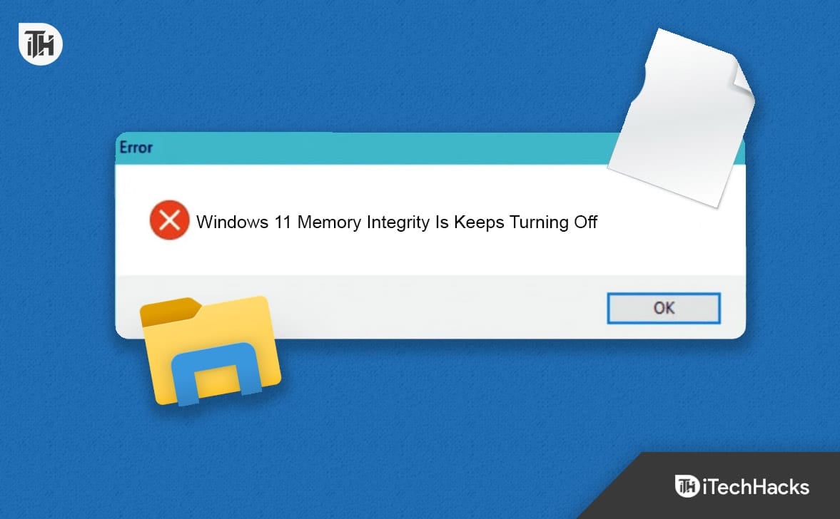 Fix: Windows 11 Memory Integrity Is Keeps Turning Off